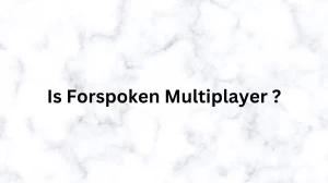 Is Forspoken Multiplayer? Forspoken Early Access Explained