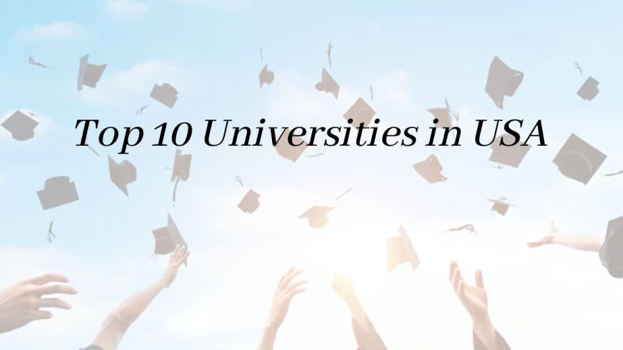 Top 10 Universities in USA