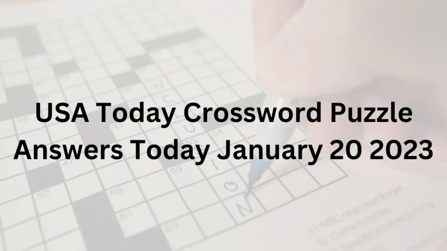 USA Today Crossword Puzzle Answers Today January 20 2023