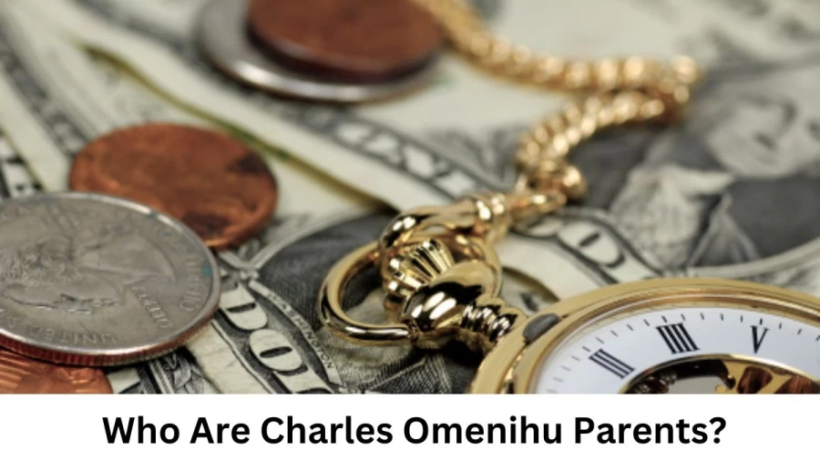 Who Are Charles Omenihu Parents? Charles Omenihu Parents Name, Biography, Ethnicity