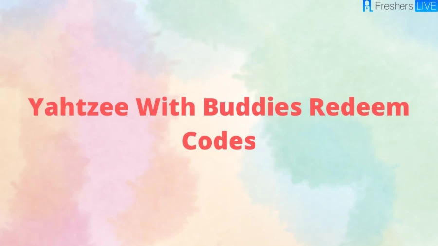 Yahtzee With Buddies Redeem Codes, Get Complete Details About Yahtzee With Buddies Dice Bonus Rolls Cheat