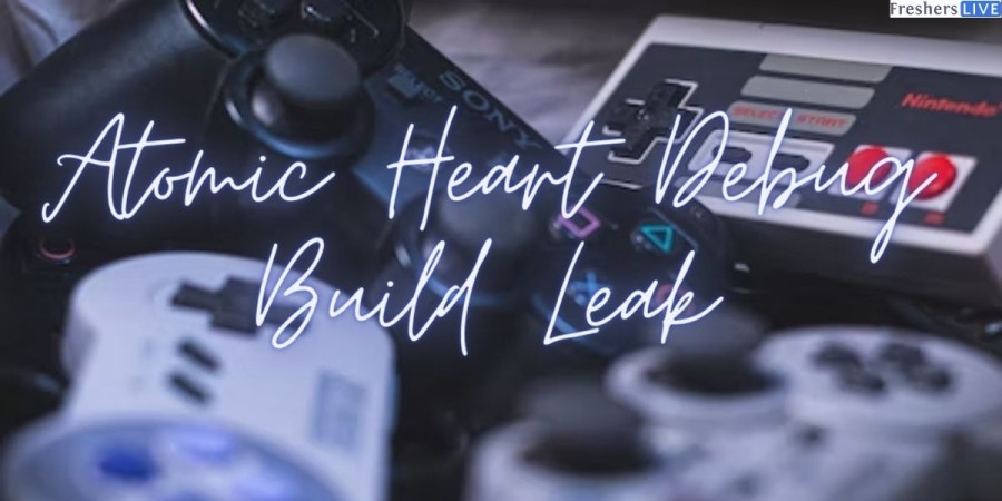 Atomic Heart Debug Build Leak, Atomic Heart Debug Build Leak For Pc, Gameplay And Review