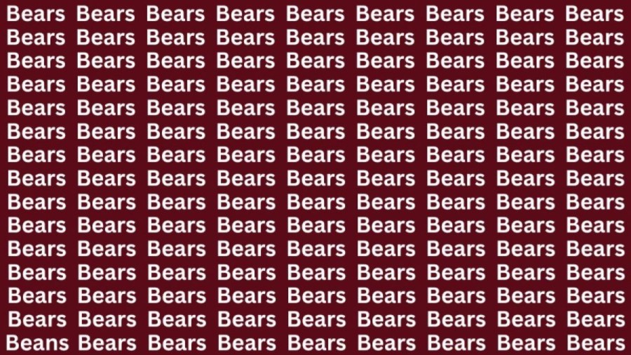 Brain Test: If You Have Sharp Eyes Find The Word Beans Among Bears In 20 Secs