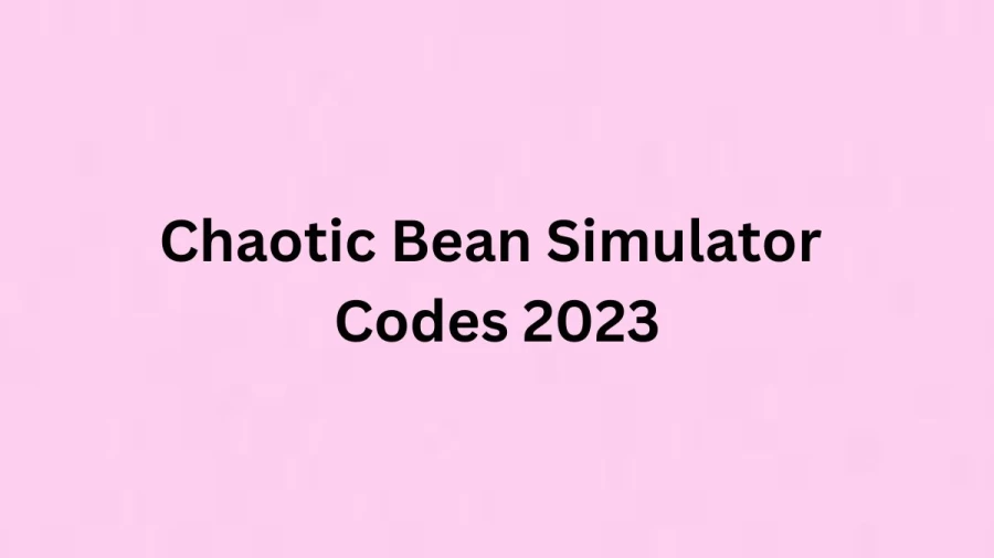 Chaotic Bean Simulator Codes 2023 February 2023, How To Redeem Codes In Chaotic Bean Simulator?