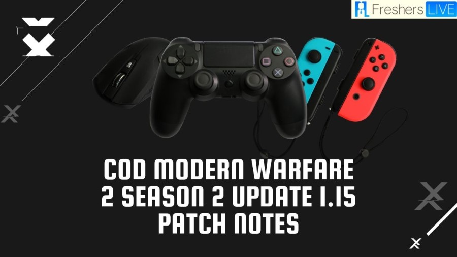 CoD Modern Warfare 2 Season 2 Update 1.15 Patch Notes, CoD Modern Warfare 2 Season 2 Weapons, Bug Fixes, PC Settings