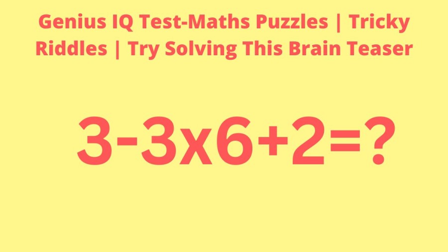 Genius IQ Test-Maths Puzzles | Tricky Riddles | Try Solving This Brain Teaser