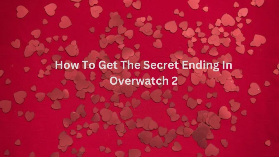 How To Get The Secret Ending In Overwatch 2 Loverwatch? Overwatch 2 Loverwatch Guide