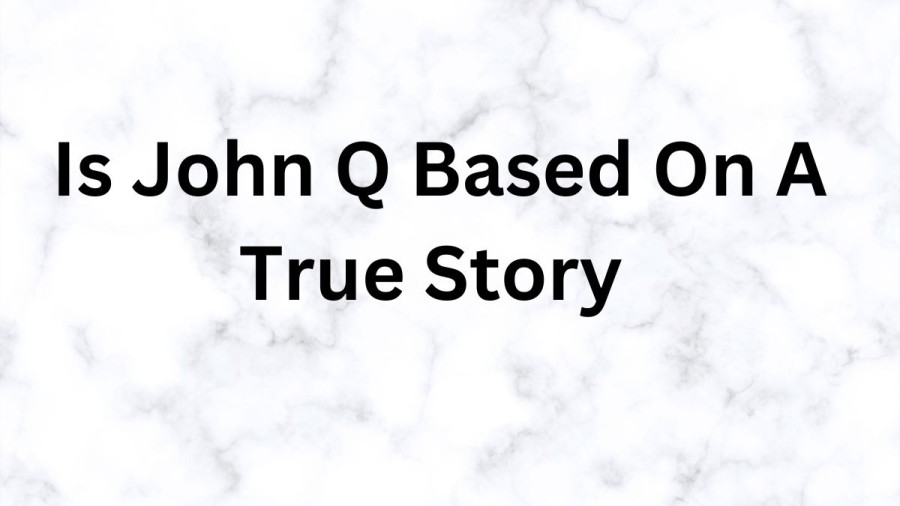 Is John Q Based On A True Story? John Q Ending Explained