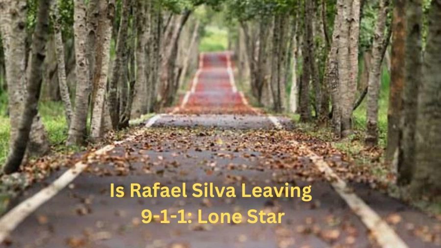 Is Rafael Silva Leaving 9-1-1: Lone Star? What Happened To Rafael Silva in 9-1-1: Lone Star?