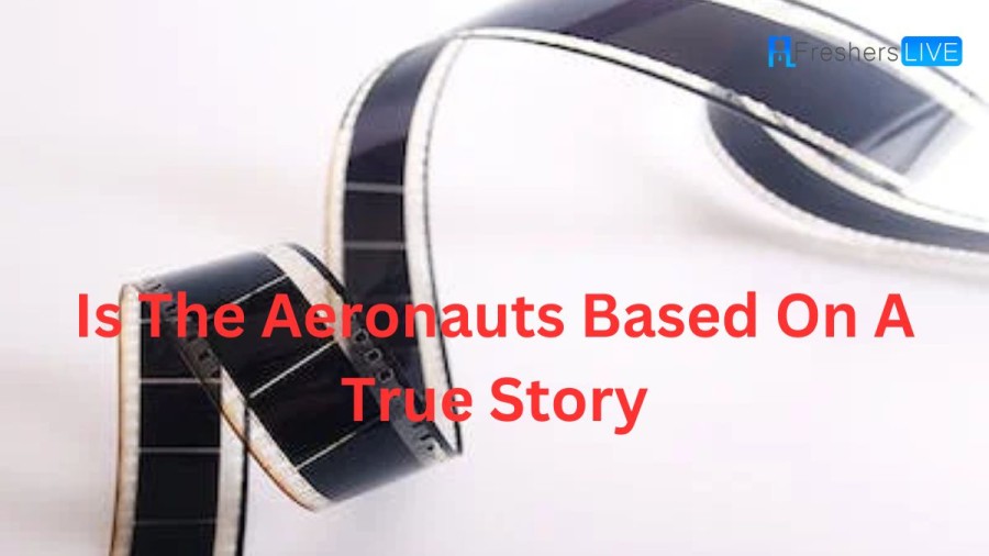 Is The Aeronauts Based On A True Story? The Aeronauts Ending Explained