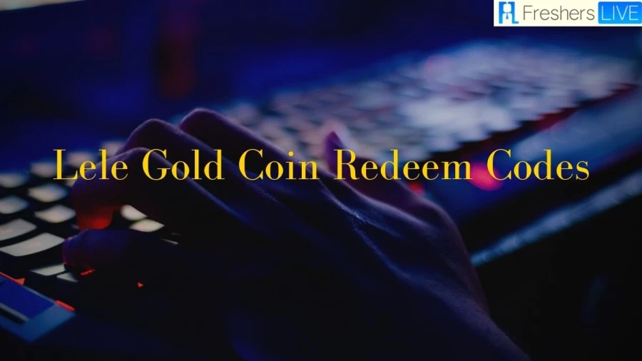 Lele Gold Coin Redeem Codes, How to Redeem Codes in Lele Gold Coin?