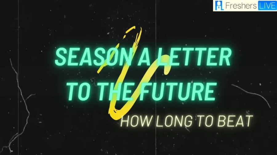 Season A Letter To The Future How Long To Beat, Season A Letter To The Future Game Length