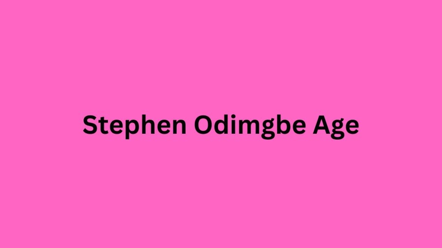 Stephen Odimgbe Age, Son, Real Wife, Biography, Height