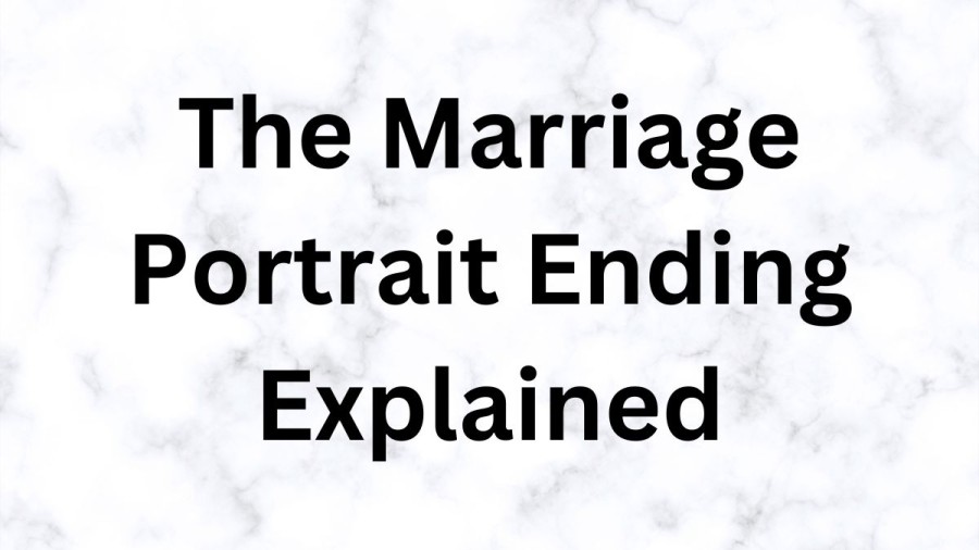 The Marriage Portrait Ending Explained, The Marriage Portrait Reviews