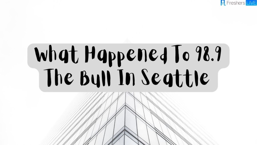 What Happened To 98.9 The Bull In Seattle? Country Radio Stations Seattle