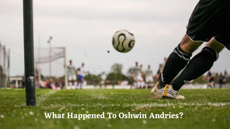 What Happened To Oshwin Andries? Who Is Oshwin Andries? Is Oshwin Andries Dead?