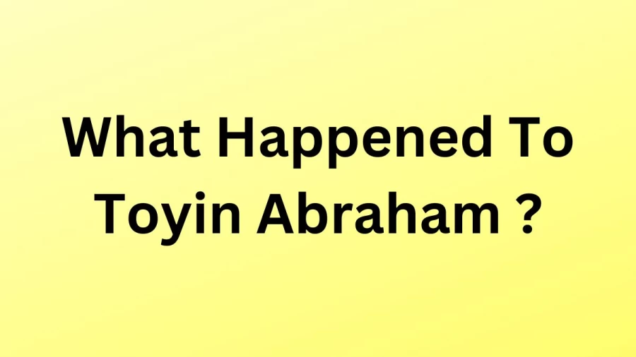 What Happened To Toyin Abraham? Is Toyin Abraham Dead? Where Is Toyin Abraham Now?