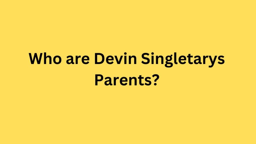 Who are Devin Singletarys Parents? Devin Singletary Biography, Parents Name, Nationality and More