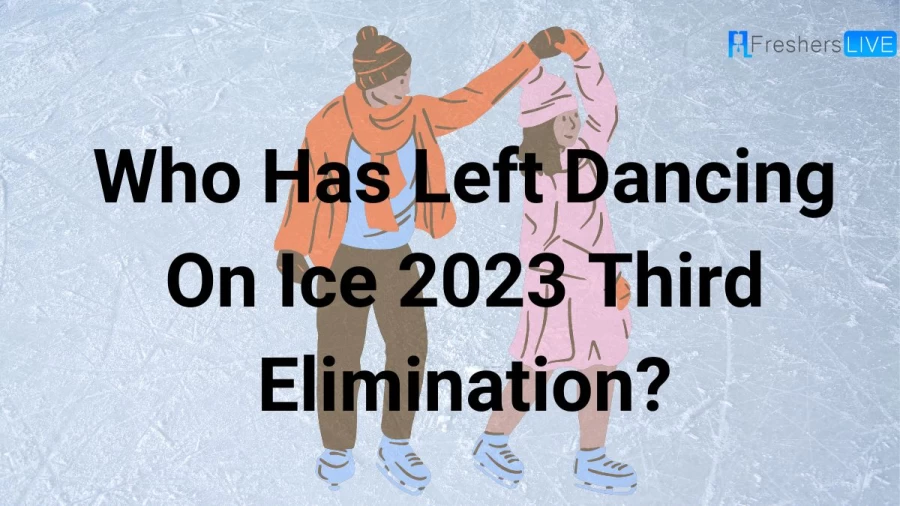 Who Has Left Dancing On Ice 2023 Third Elimination? Check Here Who Got voted Off Dancing On Ice 2023