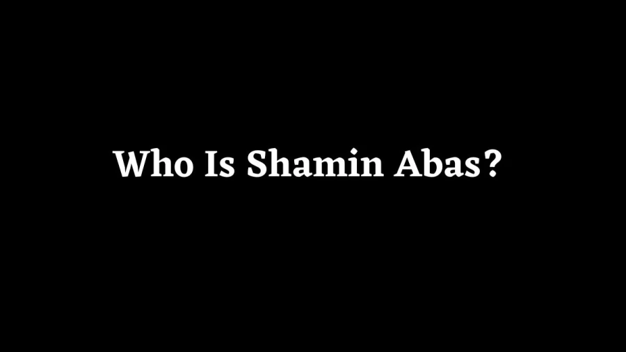 Who Is Shamin Abas? Know About Smaim Abas Profession, Marital Status, Boyfriend, Children