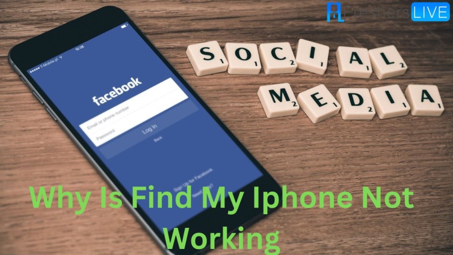Why Is Find My iPhone Not Working? How To Fix Find My iPhone Not Working Issue?