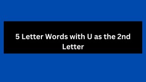 5 Letter Words with U as the 2nd Letter, List Of 5 Letter Words with U as the 2nd Letter