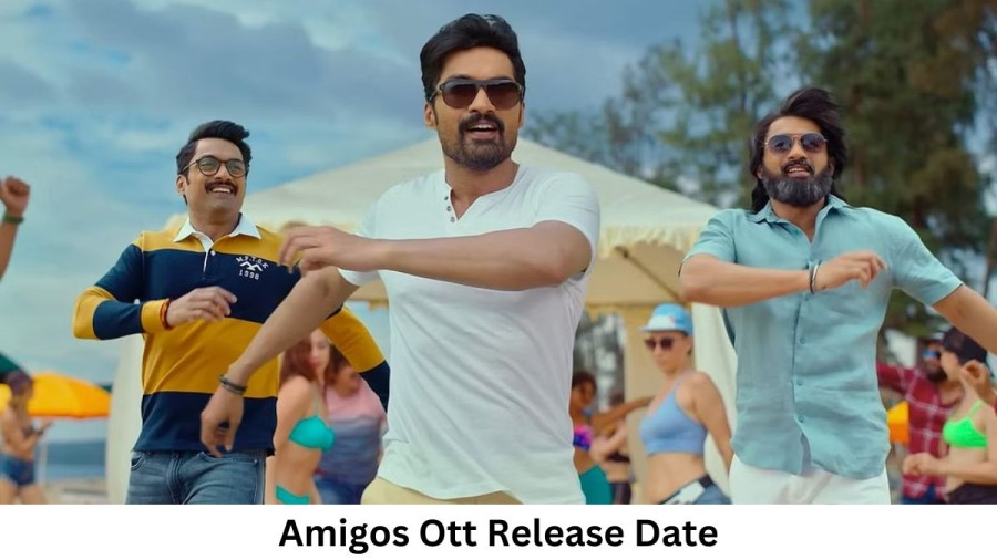 Amigos OTT Release Date and Time Confirmed 2023: When is the 2023 Amigos Movie Coming out on OTT Netflix?