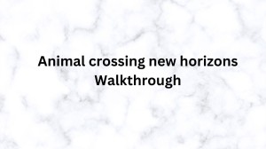 Animal crossing new horizons Walkthrough, Guide, Gameplay, Wiki, Tips