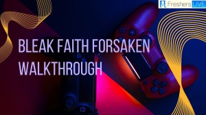 Bleak Faith Forsaken Walkthrough Guide, Gameplay, Tips, Tricks, and Wiki