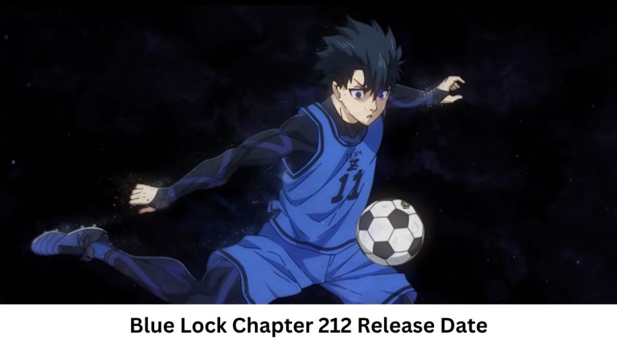 Blue Lock Chapter 212 Release Date and Time, Countdown, When is it Coming Out?