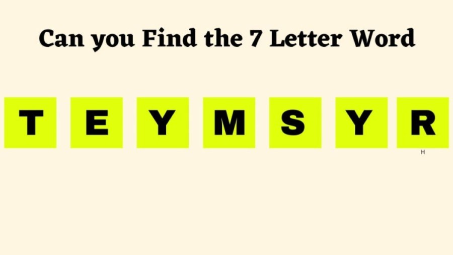 Brain Teaser: Can you Spot the 7 Letter Word in 10 Seconds? Scrambled Word Puzzle