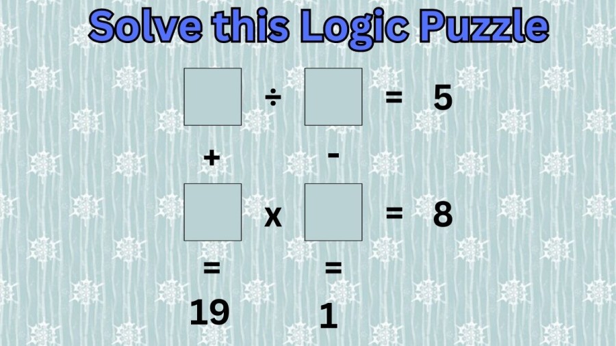 Brain Teaser: Do the Math and Solve this Logic Puzzle