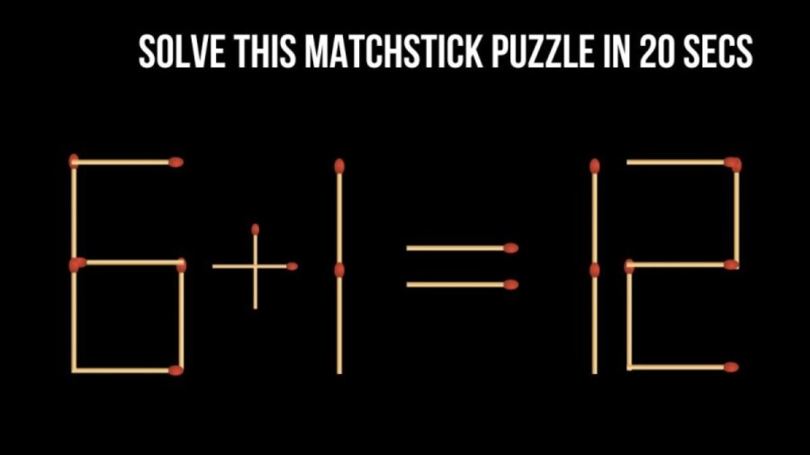 Brain Teaser: If You Have a Top IQ then You Can Solve This Matchstick Puzzle In 20 Secs