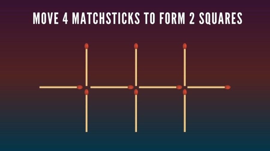 Brain Teaser: If You Have a Top IQ then You Can Solve This Matchstick Puzzle In 30 Secs