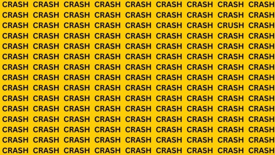 Brain Teaser: If you have Hawk Eyes Find the word Crush among Crash in 15 secs