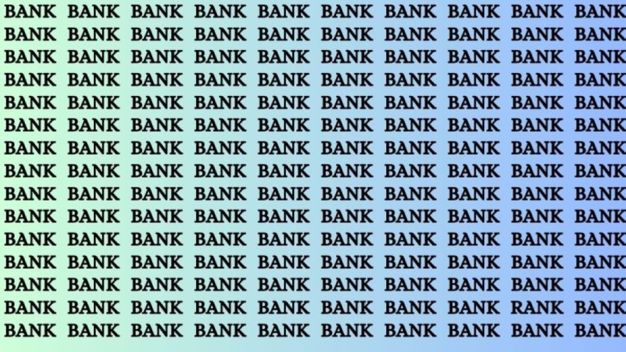 Brain Teaser: If you have Sharp Eyes Find the word Rank among Bank in 15 Secs