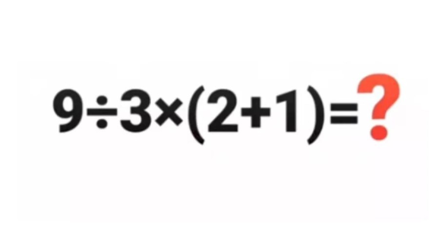 Brain Test: 9÷3x(2+1)=? Only Genius Can Solve in 20 Secs