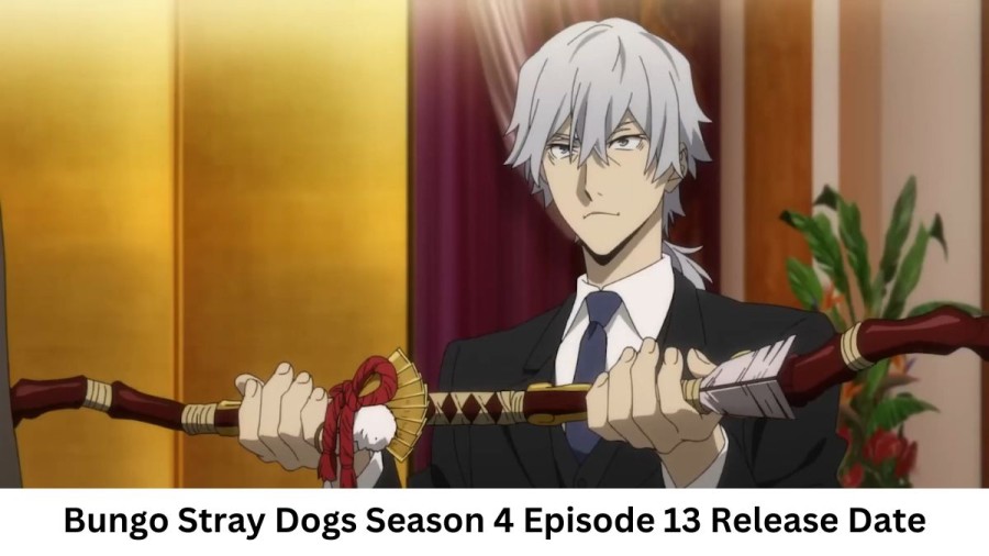 Bungo Stray Dogs Season 4 Episode 13 Release Date and Time, Countdown, When is it Coming Out?