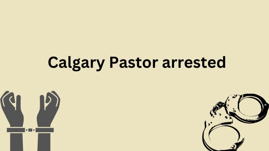 Calgary Pastor arrested, Why was Derek Reimer Calgary Pastor arrested?