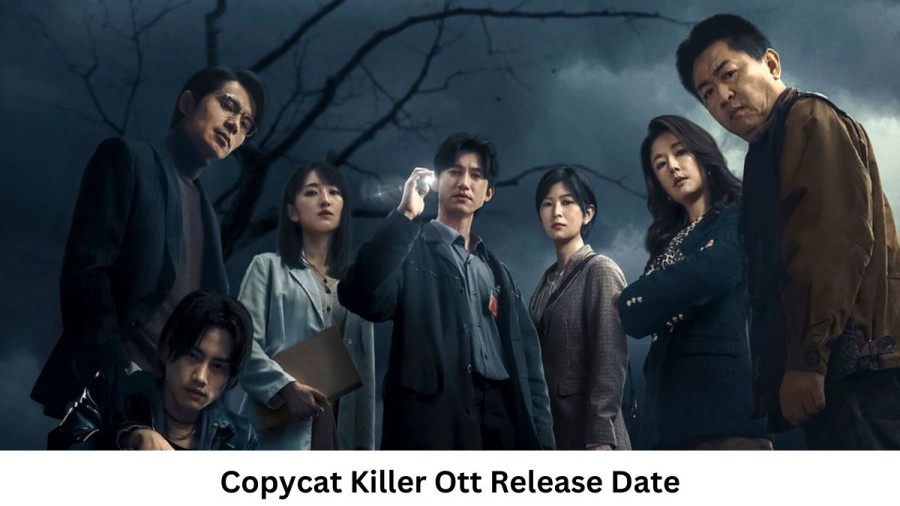 Copycat Killer Ott Release Date and Time, Countdown, When Is It Coming Out?