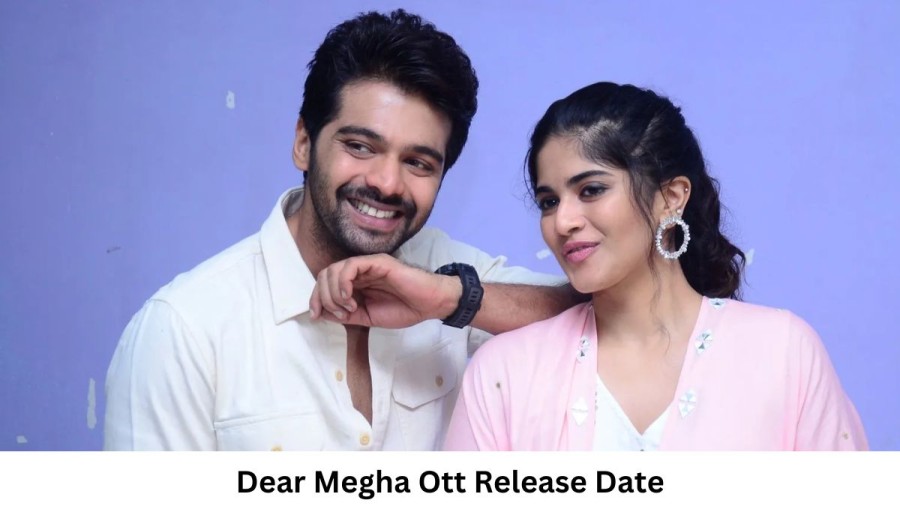 Dear Megha OTT Release Date and Time Confirmed 2023: When is the 2023 Dear Megha Movie Coming out on OTT ETV Win?