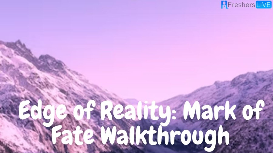 Edge of Reality Mark of Fate Walkthrough Guide, Gameplay, And Wiki