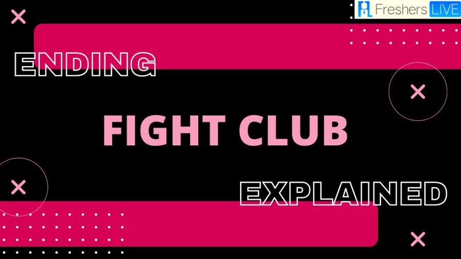 Fight Club Ending Explained, Plot Explained, and More