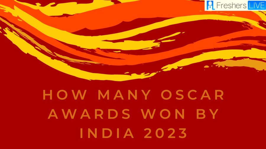 Oscars 2023: How many Oscar Awards won by India 2023?