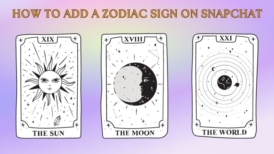 How To Add Zodiac Sign On Snapchat? What Is An Astrological Profile On Snapchat? 