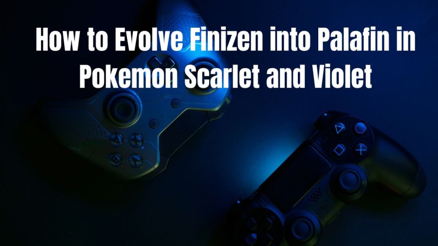 How to Evolve Finizen into Palafin in Pokemon Scarlet and Violet?