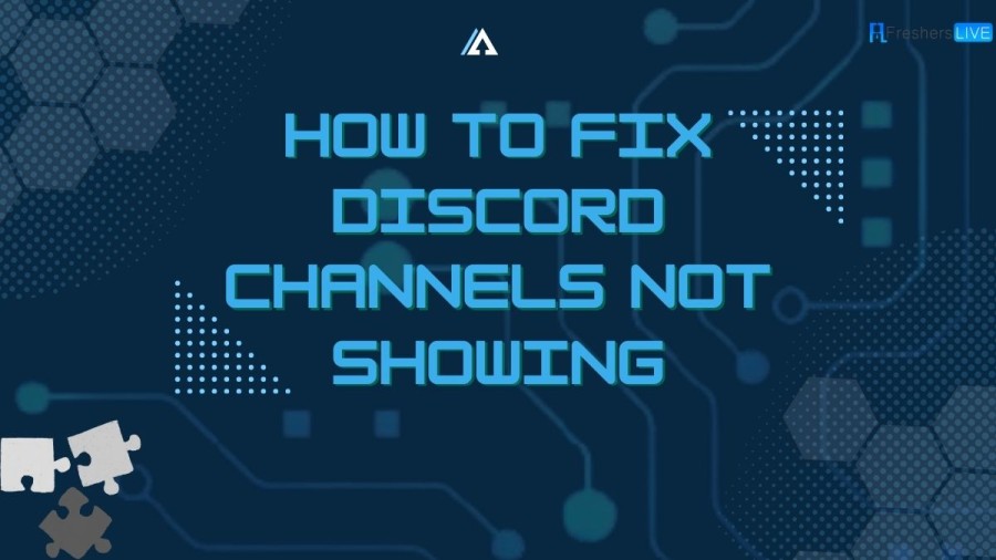 How to Fix Discord Channels Not Showing? A Complete Guide