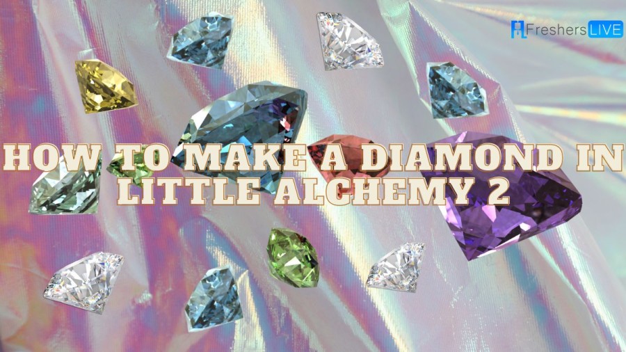 How to Make a Diamond in Little Alchemy 2? What can you Make with Diamond in Little Alchemy 2?