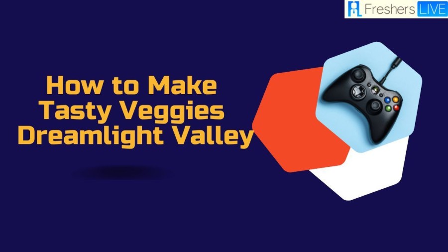 How to Make Tasty Veggies Dreamlight Valley: A Step-By-Step Guide