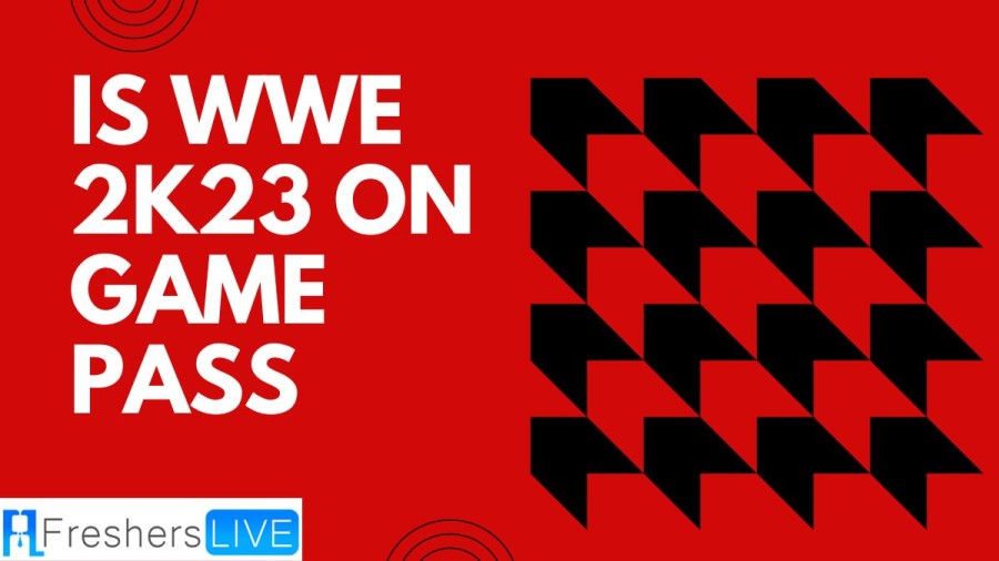 Is WWE 2K23 on Game Pass? Is it Cross Platform or Crossplay?